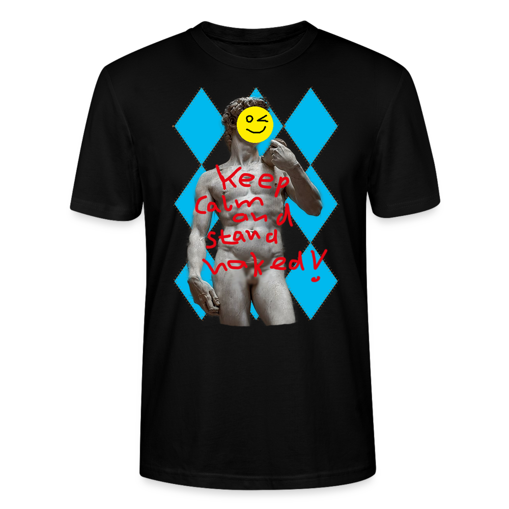 Shirt "Keep Calm and Stand Naked! - Schwarz