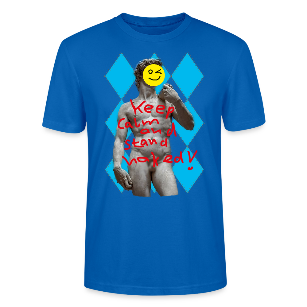 Shirt "Keep Calm and Stand Naked! - Pfauenblau