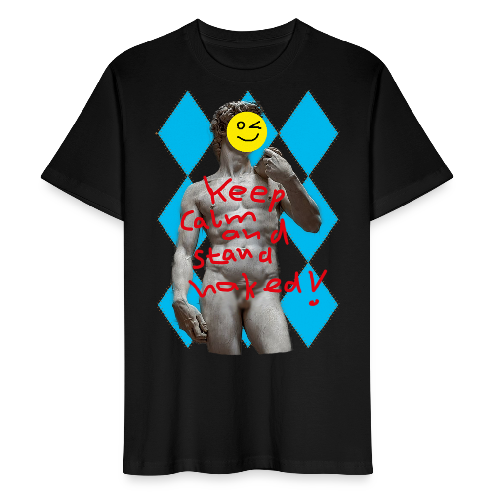 Shirt "Keep Calm and Stand Naked! - Schwarz