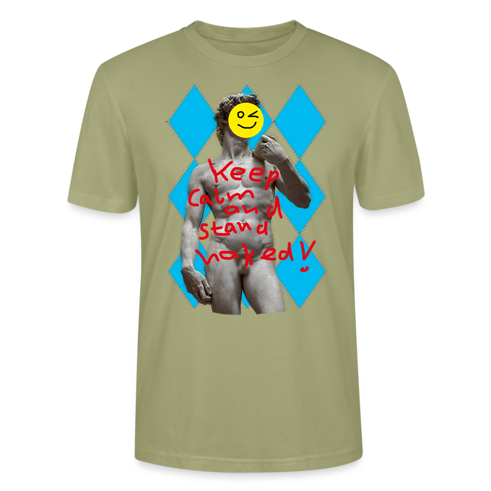 Shirt "Keep Calm and Stand Naked! - Nebelgrün