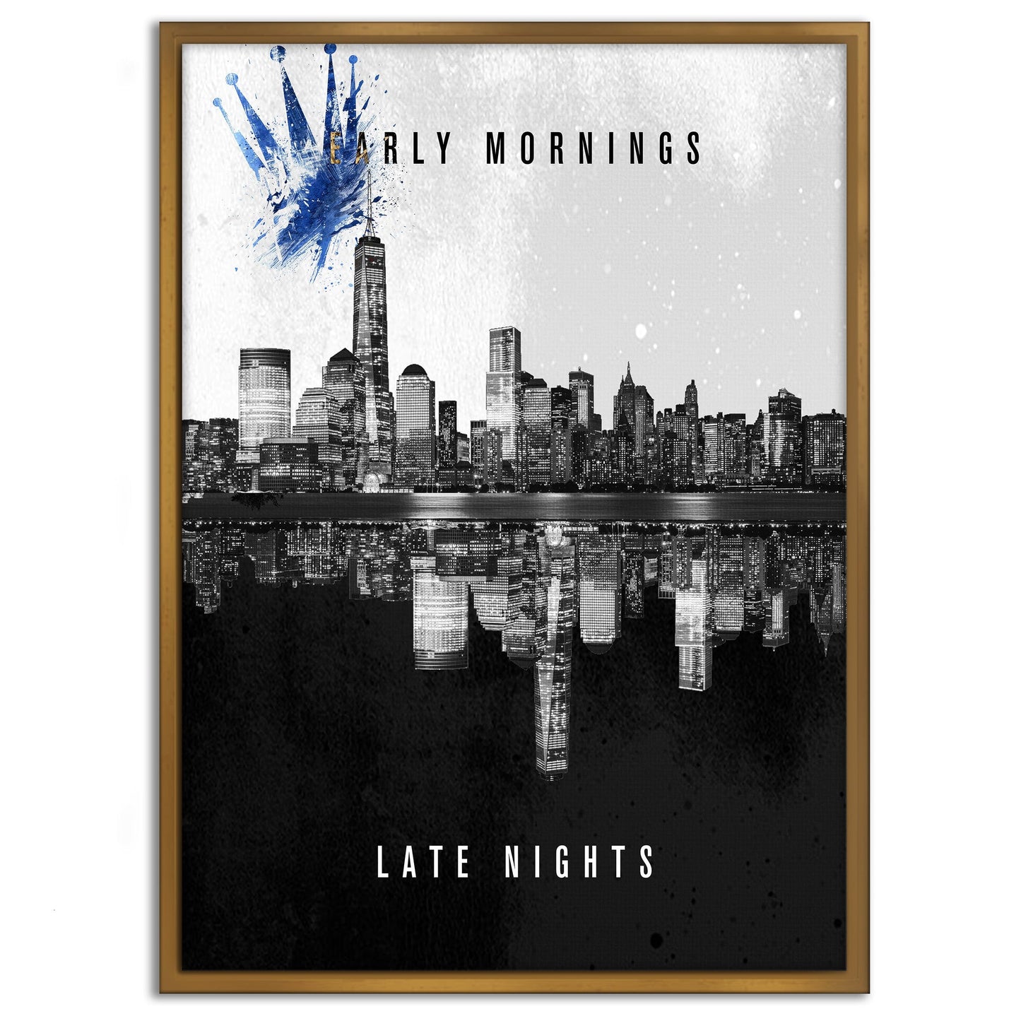 Early Mornings Late Nights - Leinwandbild Motivation