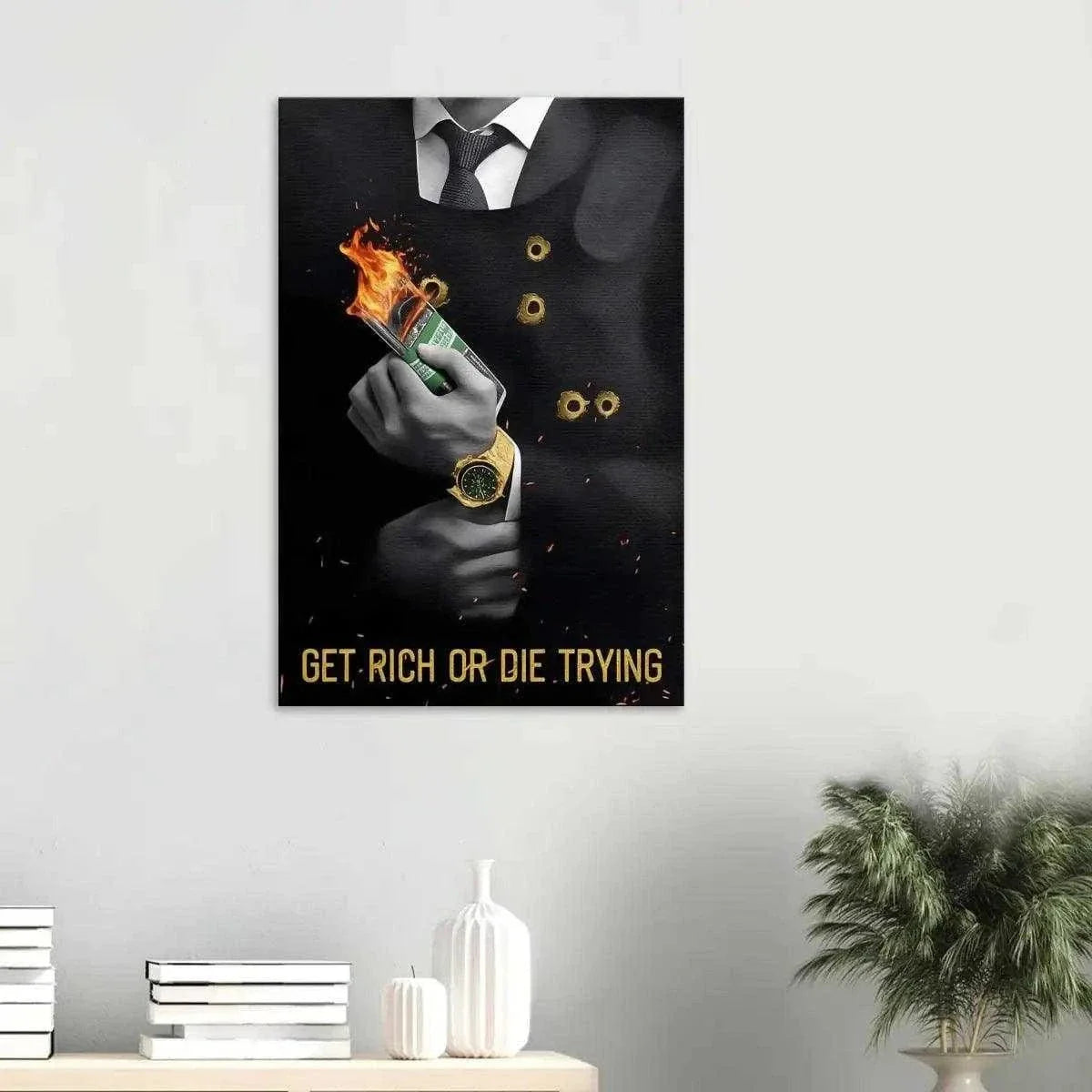 Get rich or die trying - Leinwandbild Motivation