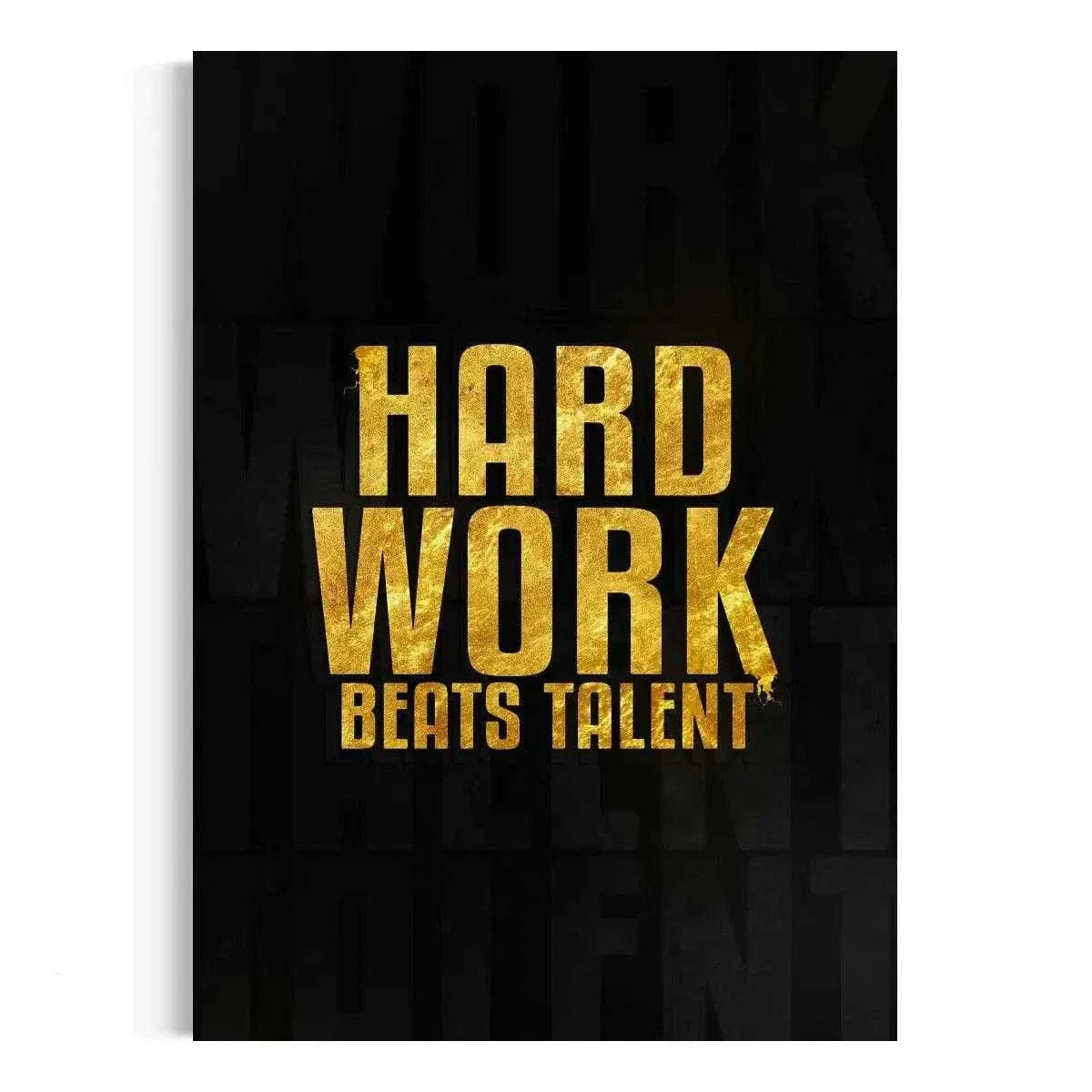 Hard Work Beats Talent - Leinwandbild Motivation