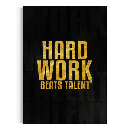 Hard Work Beats Talent - Leinwandbild Motivation