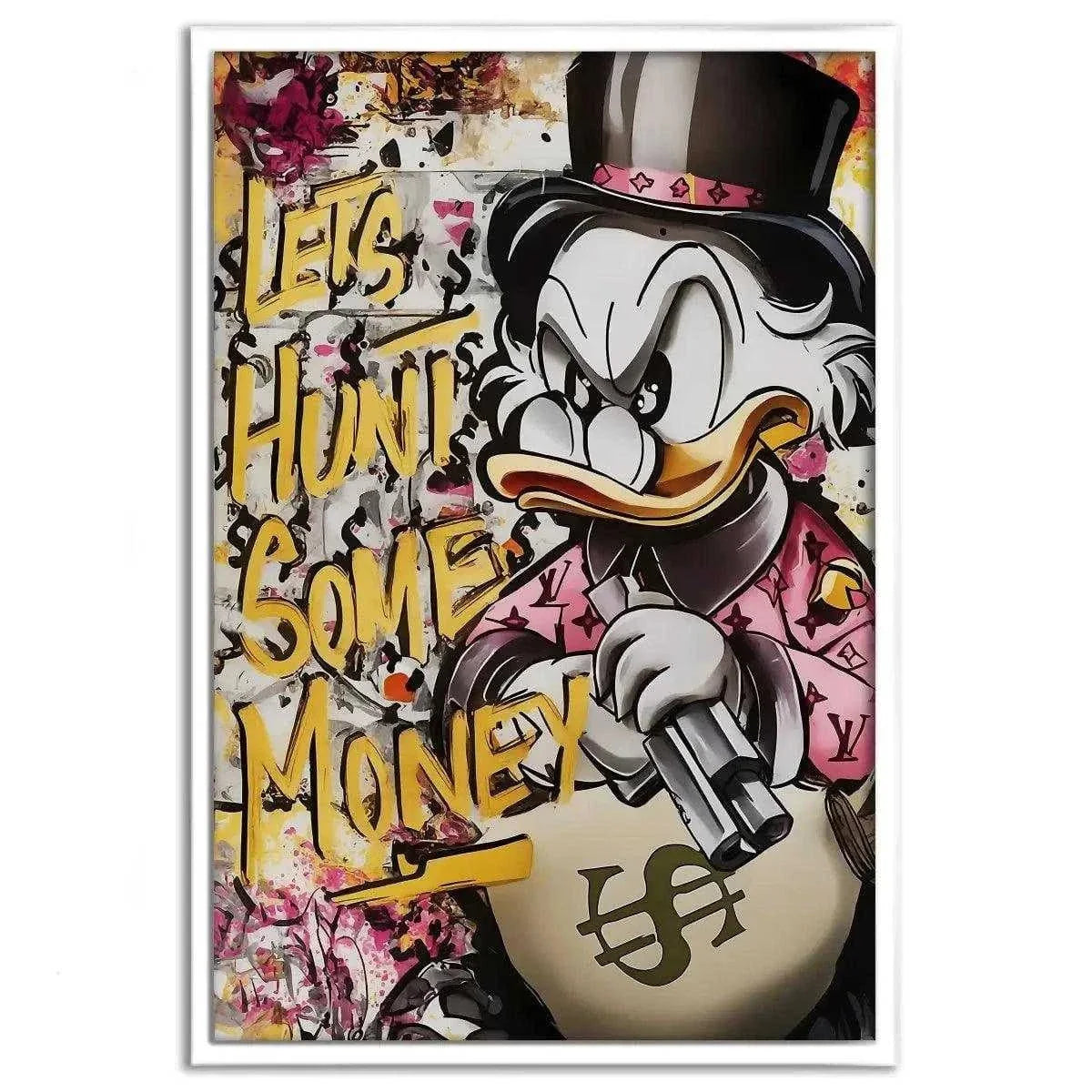 Let's Hunt Some Money - Leinwandbild Pop Art