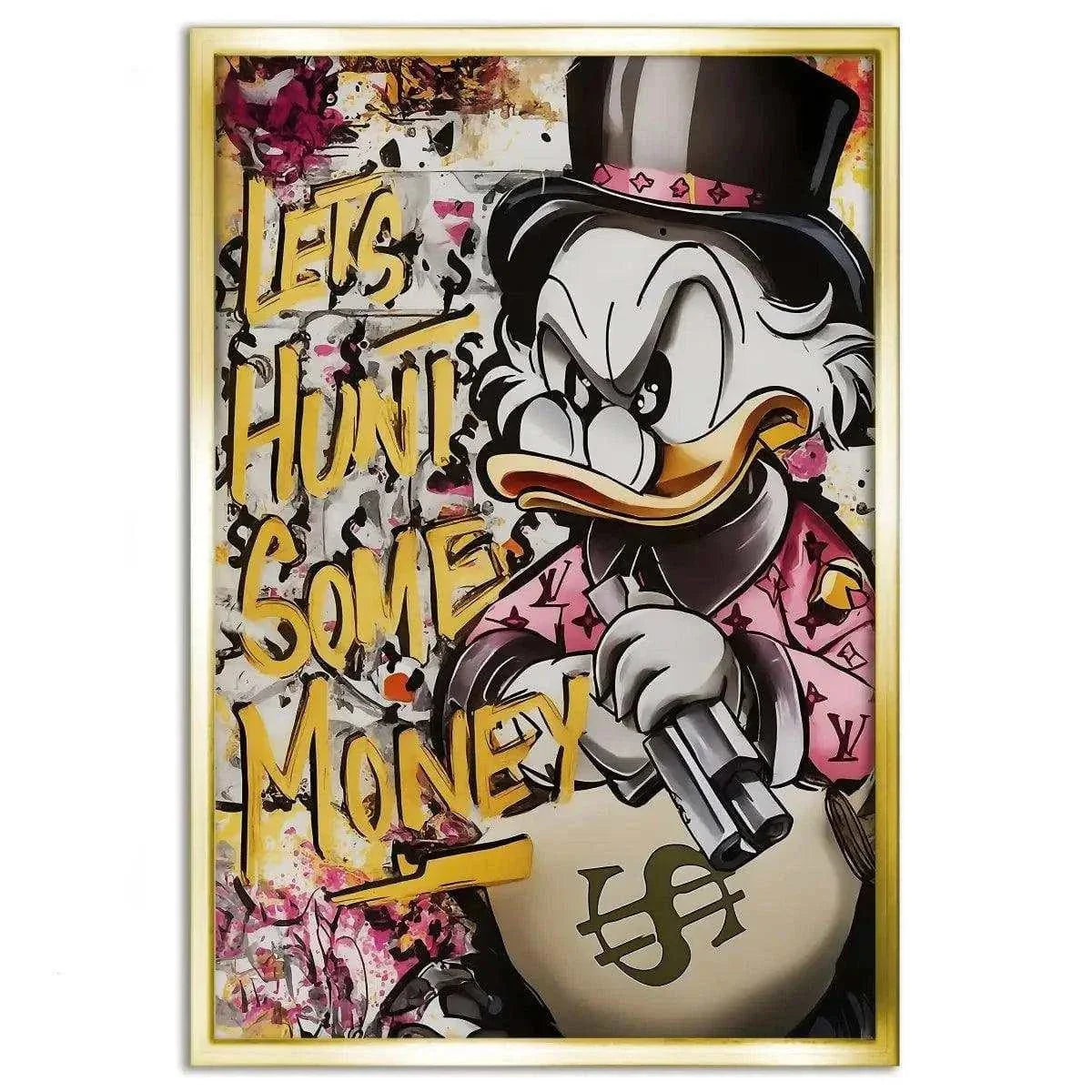 Let's Hunt Some Money - Leinwandbild Pop Art