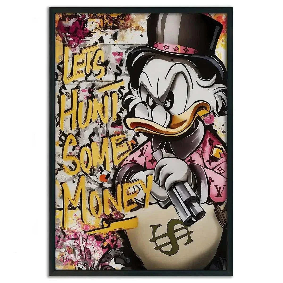 Let's Hunt Some Money - Leinwandbild Pop Art