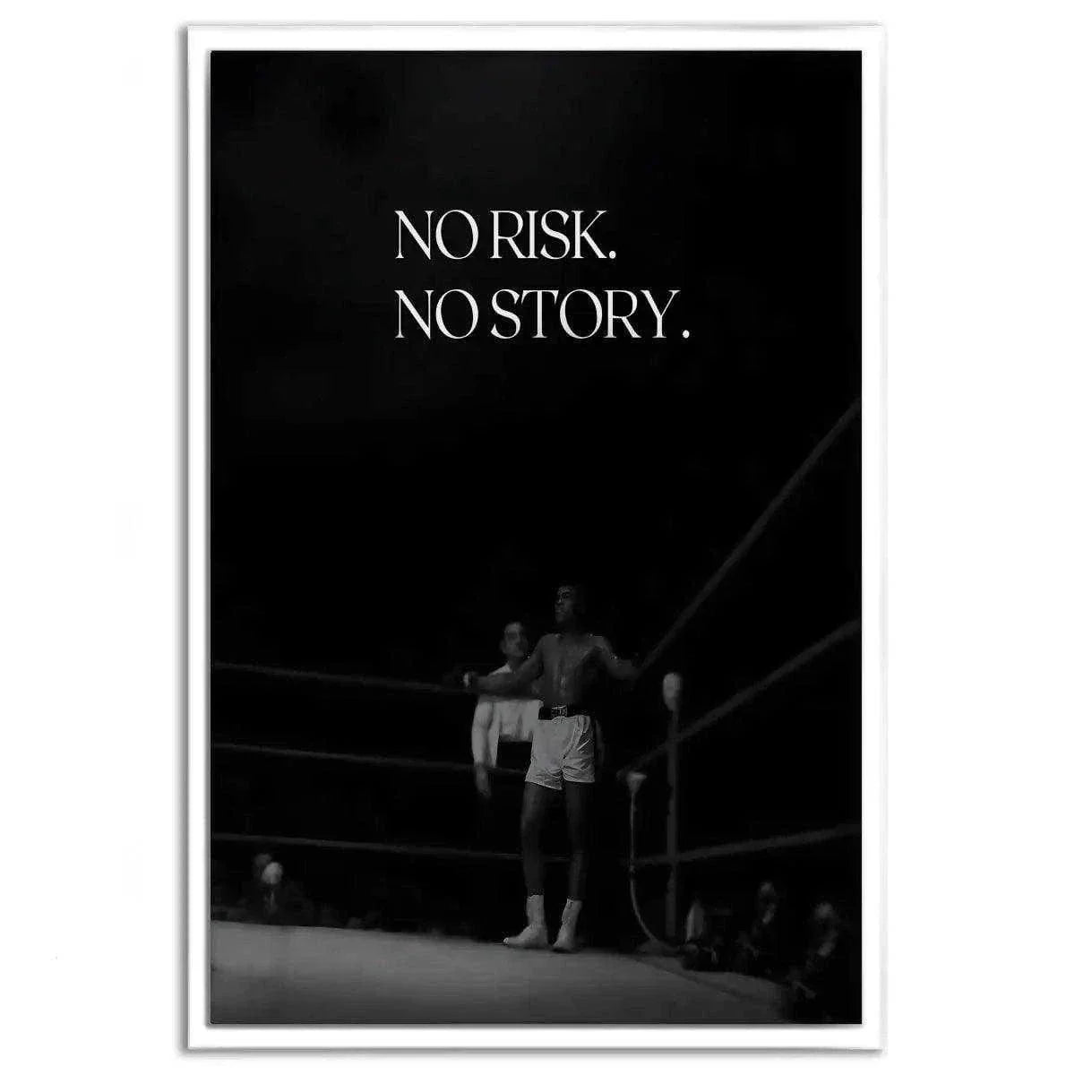 No risk. No story. - Leinwandbild Motivation
