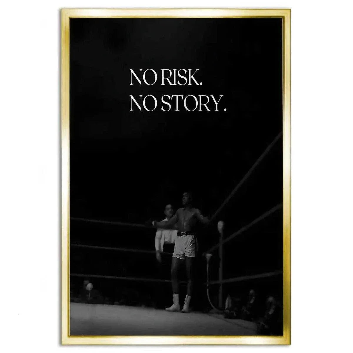 No risk. No story. - Leinwandbild Motivation