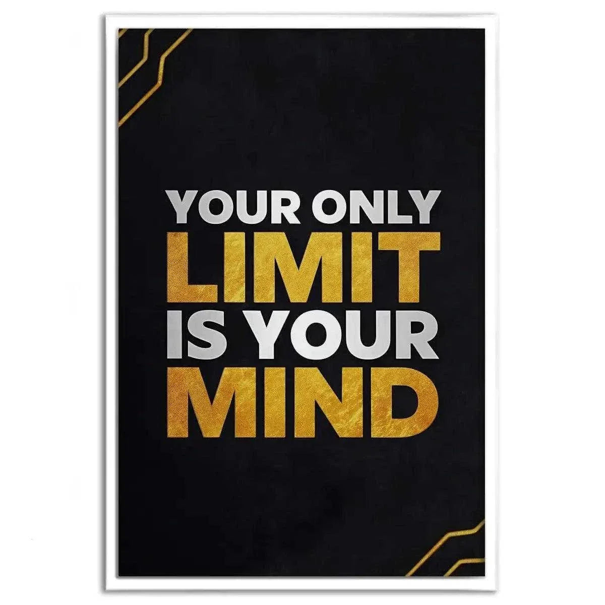 Your only limit is your mind - Leinwandbild Motivation